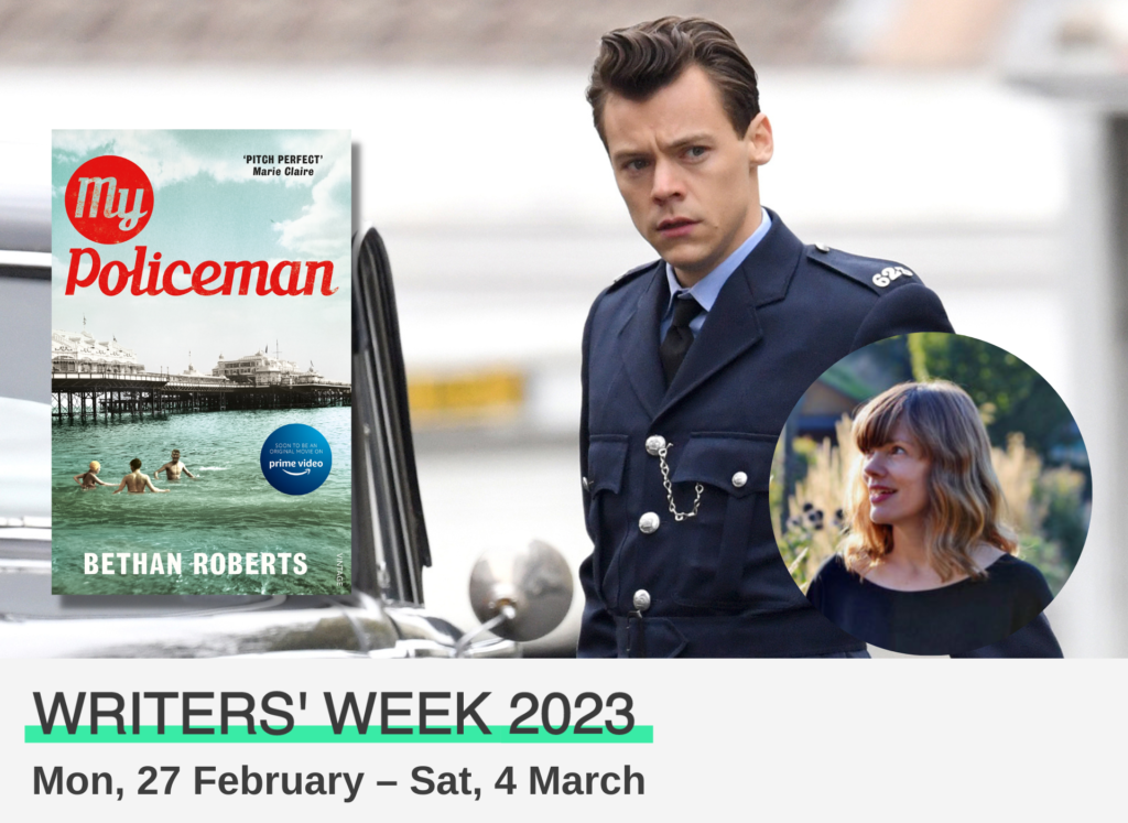 a composite image featuring an actor dressed as a policeman in the background, to the left Is a book cover for 'My Policeman' and to the right is the authors face in a circle. Along the bottom edge of the image is the Writers Week title and the event dates.